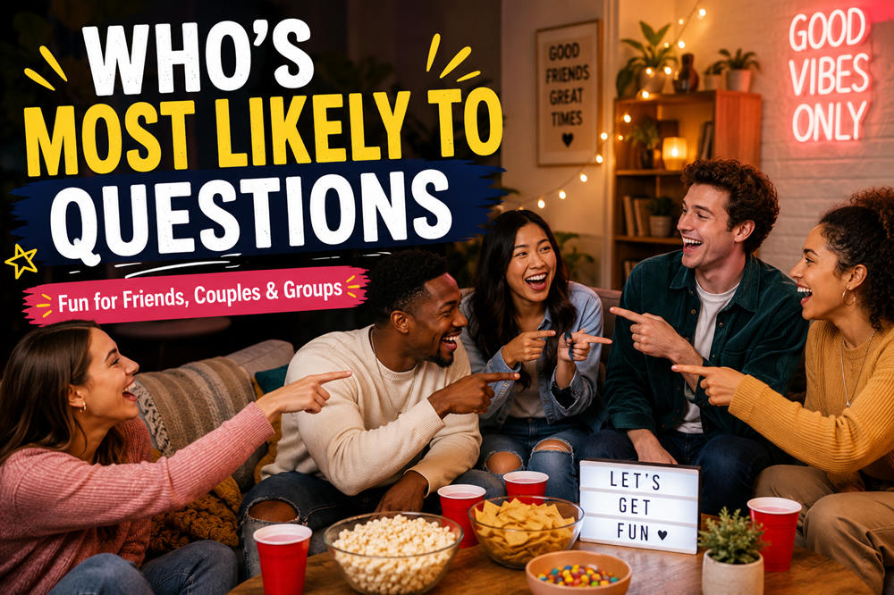 Whos most likely to questions