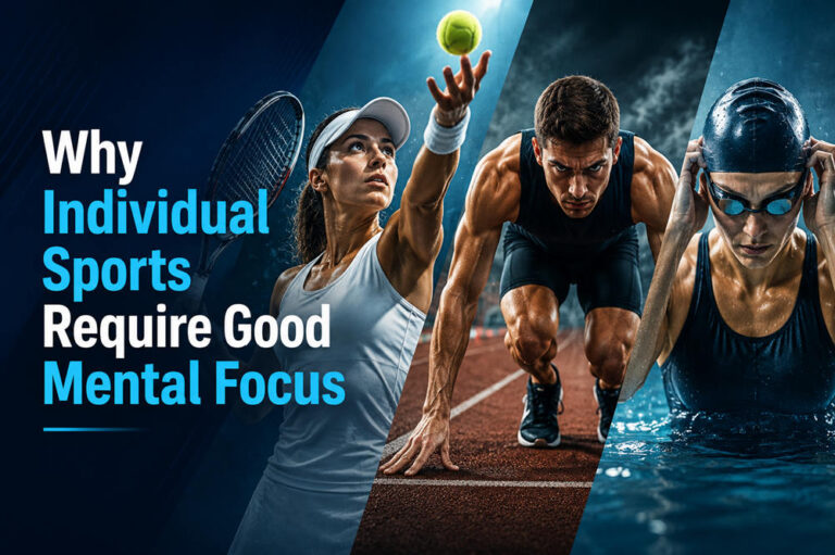 Why participating in individual sports requires good mental focus